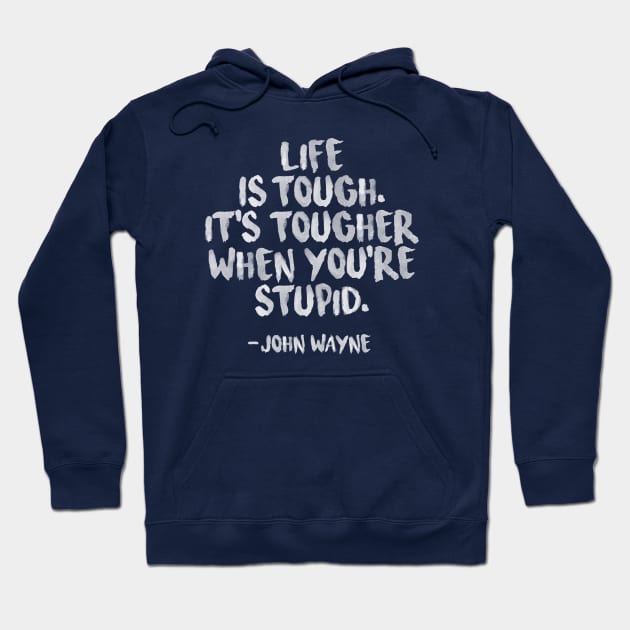 Life is tough Hoodie by 